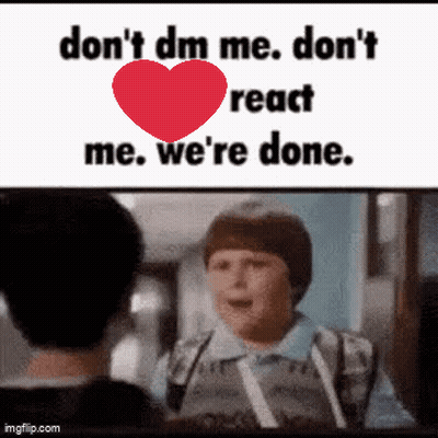 Man Talking To Another Man With Heart Saying Don't Dm Me Don't React GIF