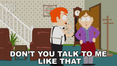 Man Talking To Woman Don't You Talk To Me Like That GIF
