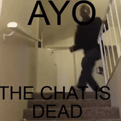 Man Walking Down Stairs Ayo The Chat Is Dead GIF