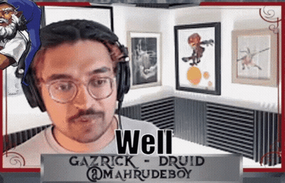Man Wearing Headphones Says Well Gazrick Druid GIF