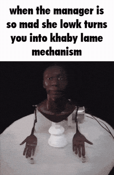 Man When The Manager Is So Mad GIF