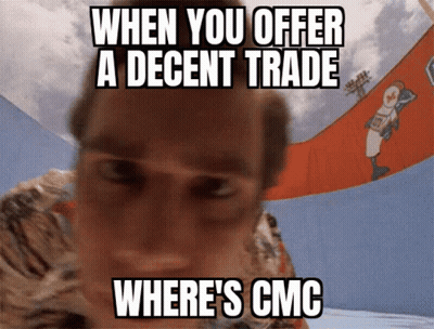 Man When You Offer A Decent Trade Where's CMC GIF