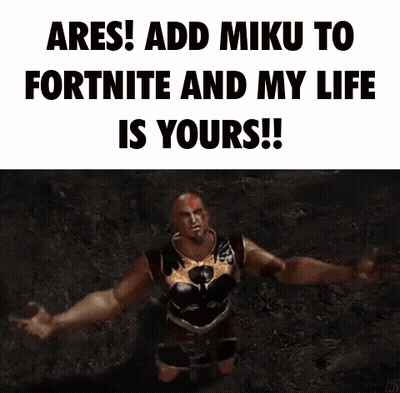 Man With Arms Outstretched Says Add Miku To Fortnite GIF