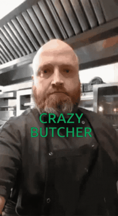Man with Beard and Crazy Butcher Text