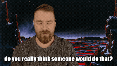 Man With Beard Asking If Someone Would Do That GIF