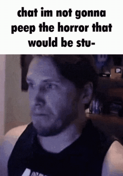Man With Beard Caption Chat I'm Not Gonna Peep The Horror GIF