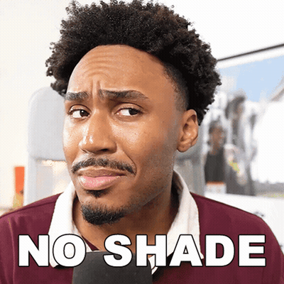 Man With Beard In Maroon Shirt Saying No Shade GIF