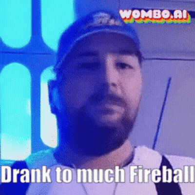 Man With Beard Saying Drank Too Much Fireball GIF