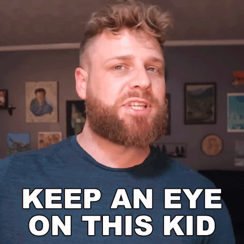 Man With Beard Saying Keep An Eye On This Kid GIF