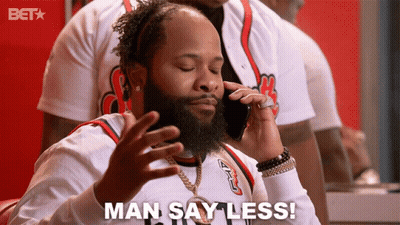 Man With Beard Saying Man Say Less GIF