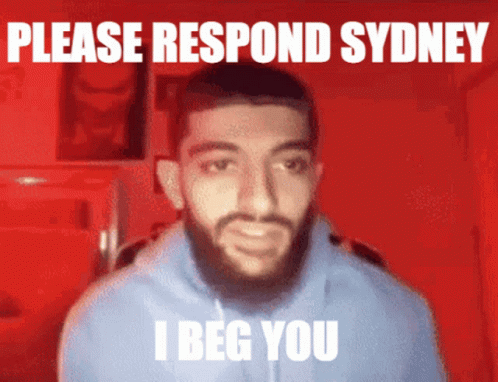 Man With Beard Saying Please Respond Sydney GIF