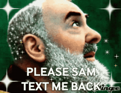 Man With Beard Saying Please Sam Text Me Back