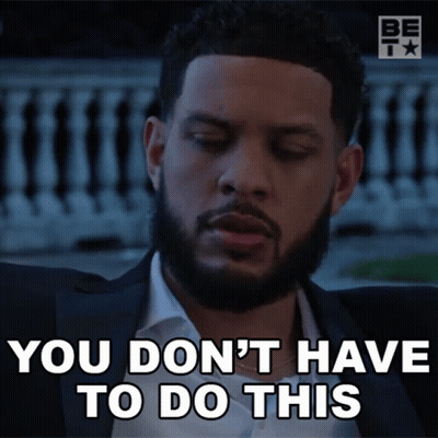 Man With Beard Saying You Don't Have To Do This GIF
