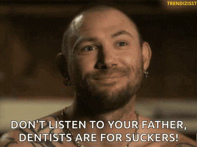 Man With Beard Says Don't Listen To Your Father, Dentists Are For Suckers GIF