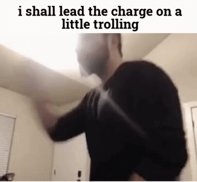 Man With Beard Says I Shall Lead The Charge On A Little Troll GIF