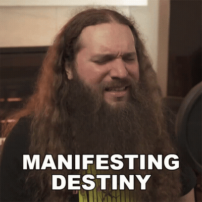 Man With Beard Says Manifesting Destiny GIF