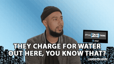 Man With Beard Says They Charge For Water Out Here GIF