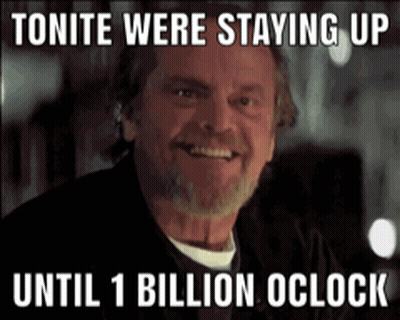 Man With Beard Smiling Tonite Were Staying Up Until 1 Billion Oclock GIF