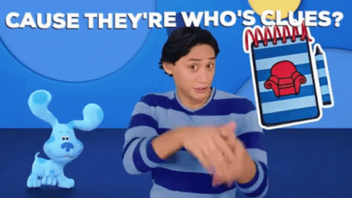 Man With Blue Dog Saying Cause They're Who's Clues GIF