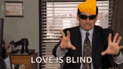 Man With Cheese On Head Says Love Is Blind GIF