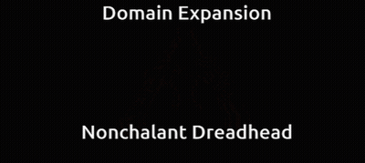 Man With Domain Expansion Nonchalant Dreadhead GIF