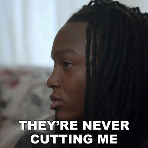 Man With Dreadlocks Says They're Never Cutting Me GIF
