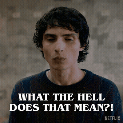 Man With Eyes Closed Says What The Hell Does That Mean Netflix GIF
