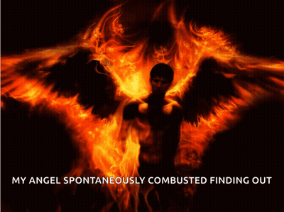 Man With Fire Wings My Angel Spontaneously Combusted Finding Out GIF