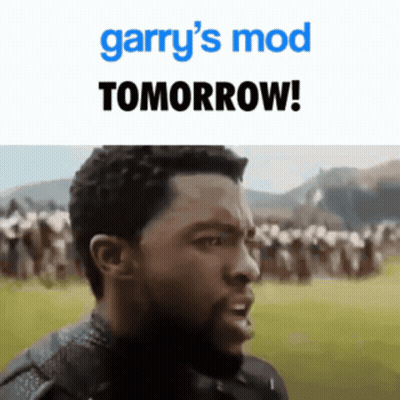 Man With Garry's Mod Tomorrow