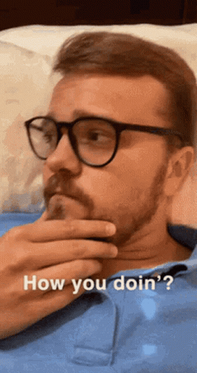 Man With Glasses And Beard Saying How You Doin GIF