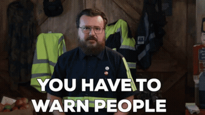 Man With Glasses And Beard Says You Have To Warn People GIF