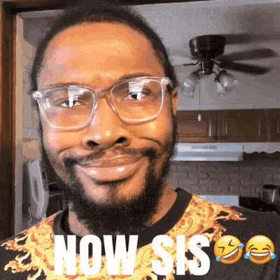 Man With Glasses And Now Sis Shirt GIF