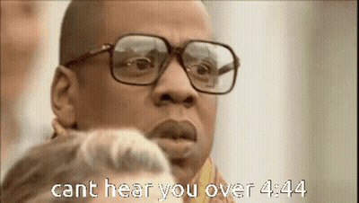 Man With Glasses Cant Hear You Over 4:44 GIF