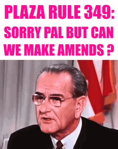 Man With Glasses Saying Plaza Rule 349 Sorry Pal But Can We Make Amends GIF