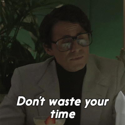 Man With Glasses Says Don't Waste Your Time GIF