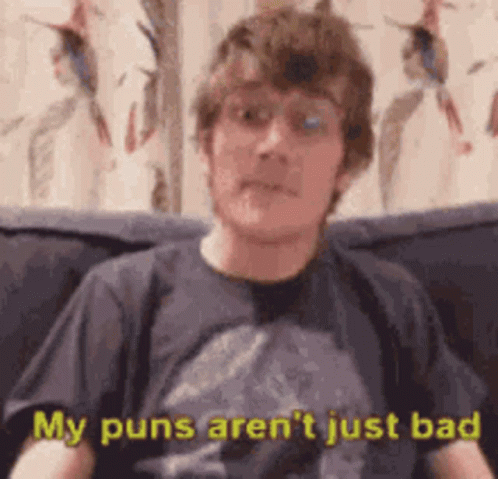 Man With Glasses Says My Puns Aren't Just Bad GIF
