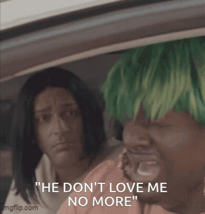 Man With Green Hair Says He Doesn't Love Me No More GIF