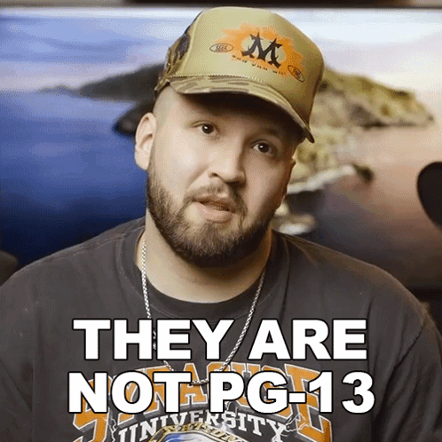 Man With Hat Saying They Are Not PG 13 GIF