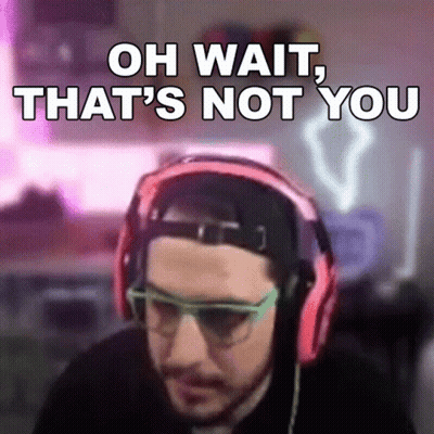 Man With Headphones And Glasses Saying Oh Wait That's Not You GIF