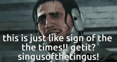 Man With Helmet Says This Is Just Like Sign Of The Times Get It Singusofthetingus GIF