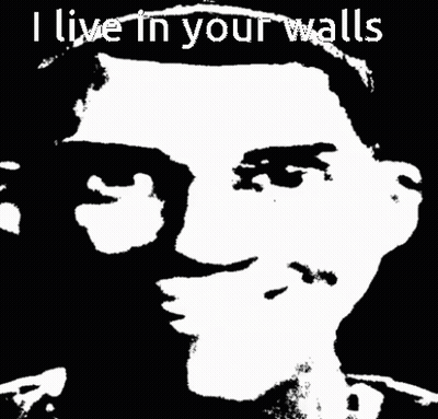 Man With I Live In Your Walls Text GIF