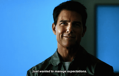 Man With Just Wanted To Manage Expectations GIF