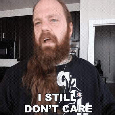 Man With Long Beard Saying I Still Don't Care GIF