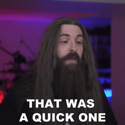 Man With Long Hair And Beard Saying That Was A Quick One GIF