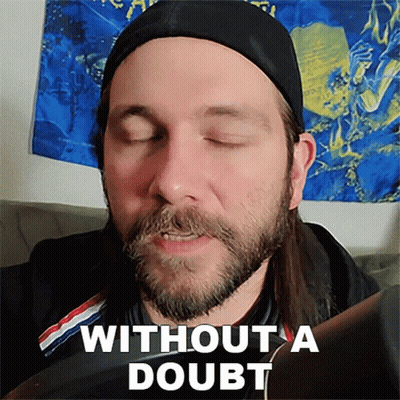 Man With Long Hair And Beard Saying Without A Doubt GIF