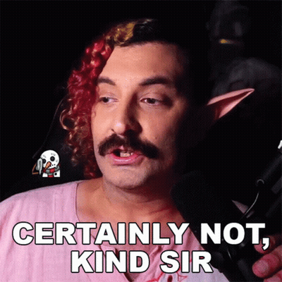 Man With Mustache And Elf Ears Saying Certainly Not GIF