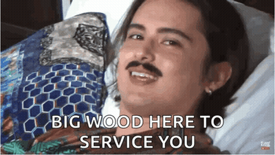Man With Mustache In Bed Saying Big Wood Here To Service You GIF