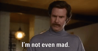 Man With Mustache Saying He Is Not Even Mad GIF