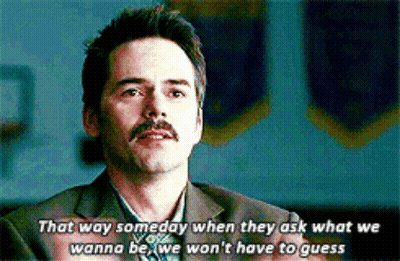 Man With Mustache Says That Way Someday When They Ask What We Wanna Be GIF