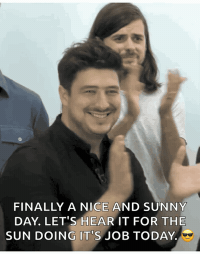 Man With Mustache Smiling Finally A Nice And Sunny Day Let's Hear It GIF